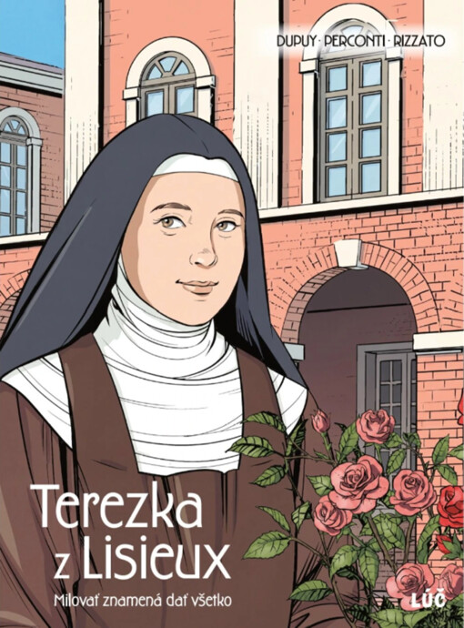 Terezka z Lisieux (komiks) - Milovať znamená dať všetko