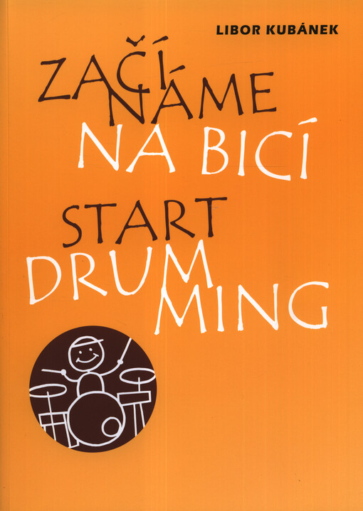 Začínáme na bicí = Start drumming