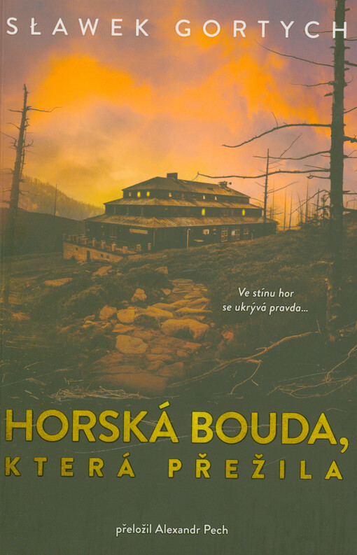 Horská bouda, která přežila