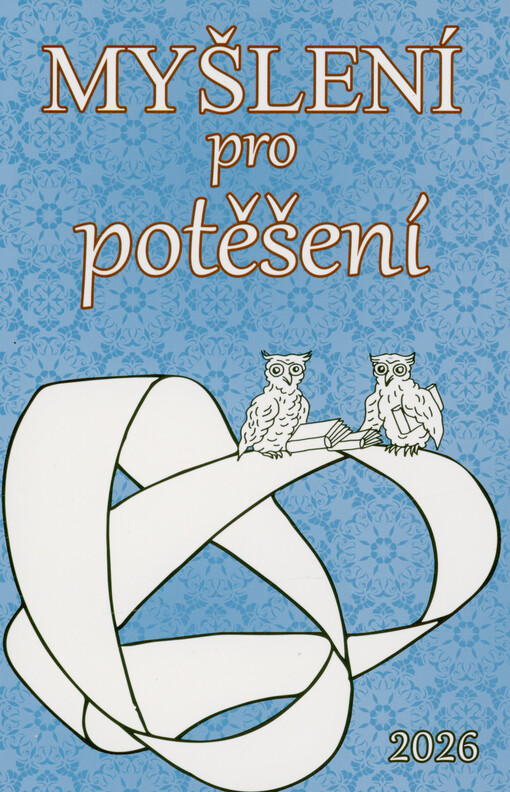 Myšlení pro potěšení : uvolněné myšlení, postřehy, příklady, proporční myšlení, zpomalování času