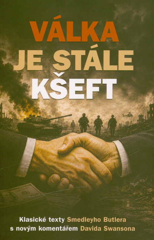 Válka je stále kšeft