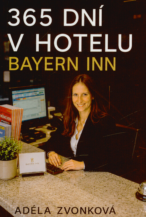 365 dní v hotelu Bayern Inn
