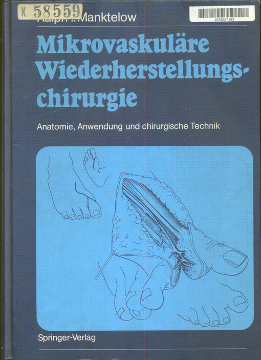 Mikrovaskuläre Wiederherstallungschirurgie : Anatomie, Anwendung und chirurgische Technik