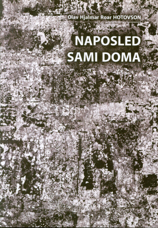 Naposled sami doma