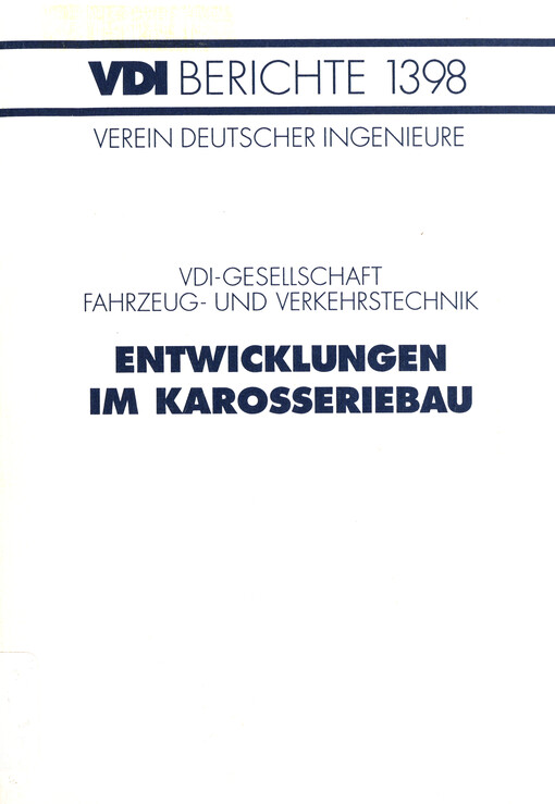 Entwicklungen im Karosseriebau : VDI-Gesellschaft Fahrzeug- und Verkehrstechnik