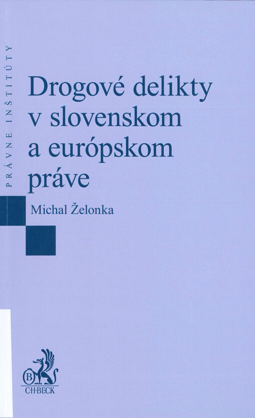 Drogové delikty v slovenskom a európskom práve