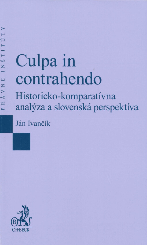 Culpa in contrahendo : historicko-komparatívna analýza a slovenská perspektíva