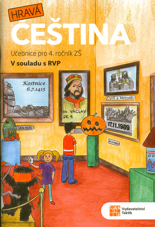 Hravá čeština 4. Učebnice pro 4. ročník ZŠ : v souladu s RVP