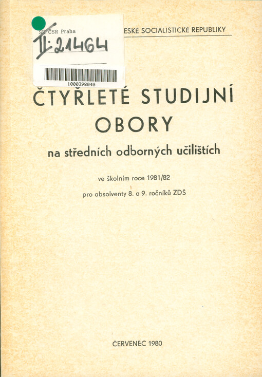 Čtyřleté studijní obory na středních odborných učilištích ve školním roce 1981/1982 pro absolventy 8. a 9. ročníků ZDŠ
