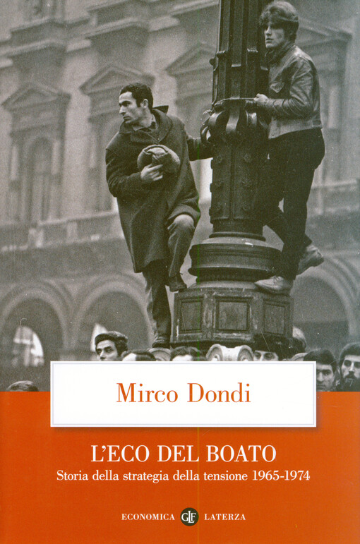 L'eco del boato : storia della strategia della tensione 1965-1974
