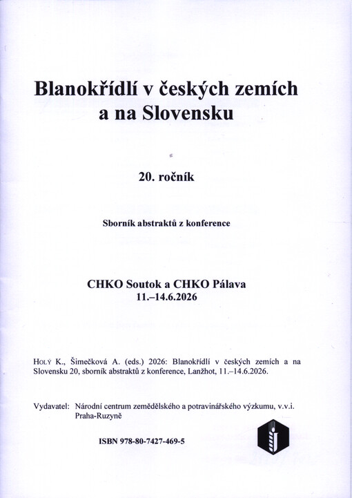 Blanokřídlí v českých zemích a na Slovensku : 20. ročník : sborník abstraktů z konference : CHKO Soutok a CHKO Pálava, 11.-14.6. 2026