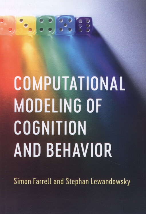 Computational modeling of cognition and behavior