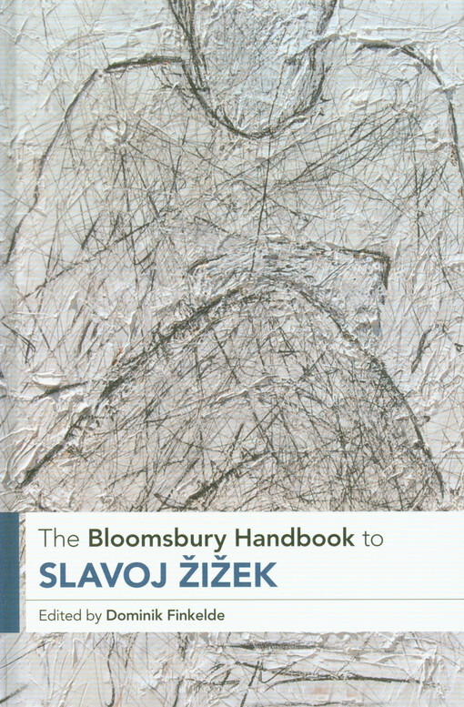 The Bloomsbury handbook to Slavoj Žižek