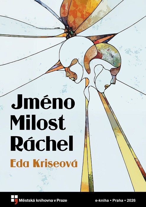 Jméno ;Milost ; Ráchel : tři novely