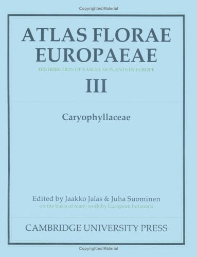 Atlas Florae Europaeae: Volume 3: Distribution of Vascular Plants in Europe