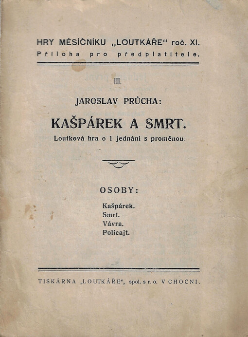 Kašpárek a smrt : Loutková hra o 1 jedn. s prom.
