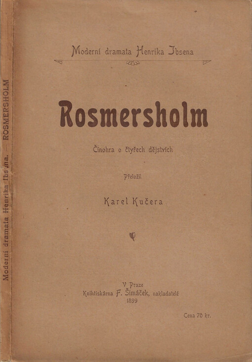Rosmersholm : činohra o čtyřech dějstvích
