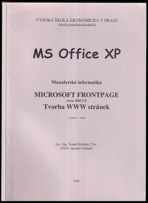 MS Office 2002.Microsoft FrontPage - verze 2002 CZ, tvorba WWW stránek