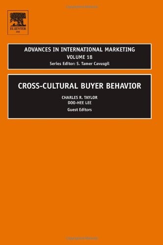 Cross-Cultural Buyer Behavior, Volume 18 (Advances in International Marketing)