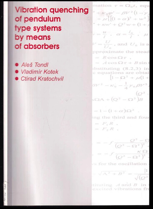 Vibration quenching of pendulum type systems by means of absorbers