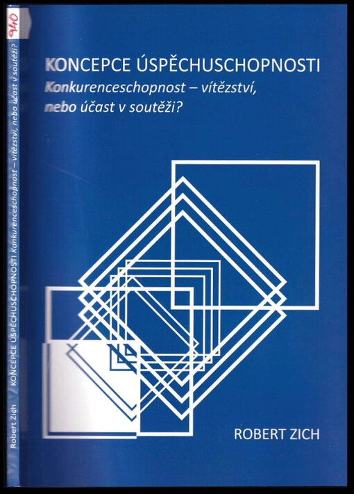 Koncepce úspěchuschopnosti : konkurenceschopnost - vítězství, nebo účast v soutěži?