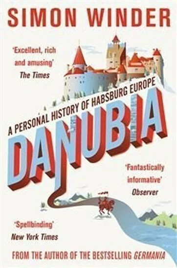 Danubia :a personal history of Habsburg Europe
