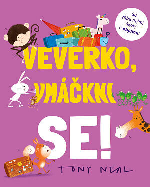 Zvířecí akademie: Veverko, vmáčkni se!