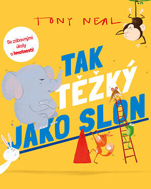 Zvířecí akademie: Tak těžký jako slon