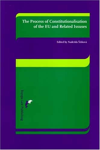 The Process of Constitutionalisation of the EU and Related Issues