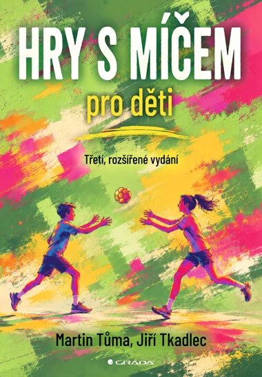 Hry s míčem pro děti - Martin Tůma