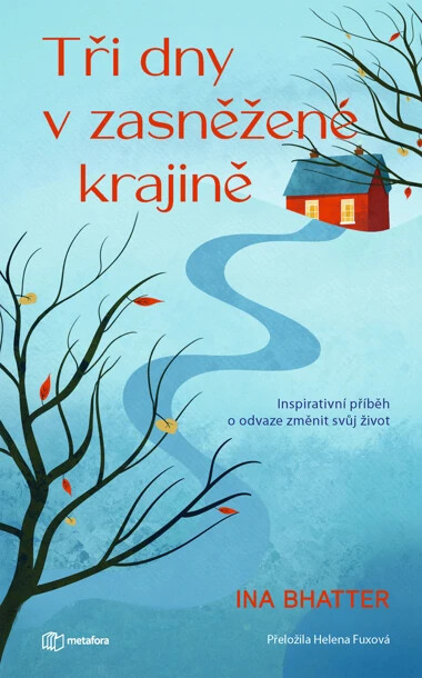 Tři dny v zasněžené krajině - Ina Bhatter