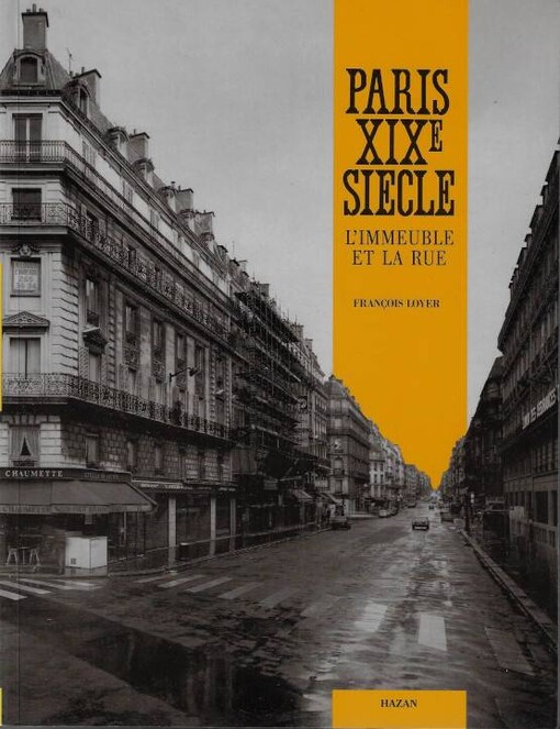 Paris XIXe siécle: L'immeuble et la rue