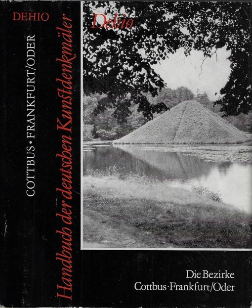 Handbuch der Deutschen Kunstdenkmäler. Die Bezirke Cottbus und Frankfurt/Oder
