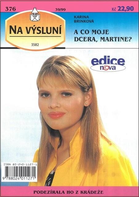 A co moje dcera, Martine?