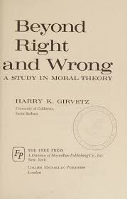 Beyond right and wrong :a study in moral theory