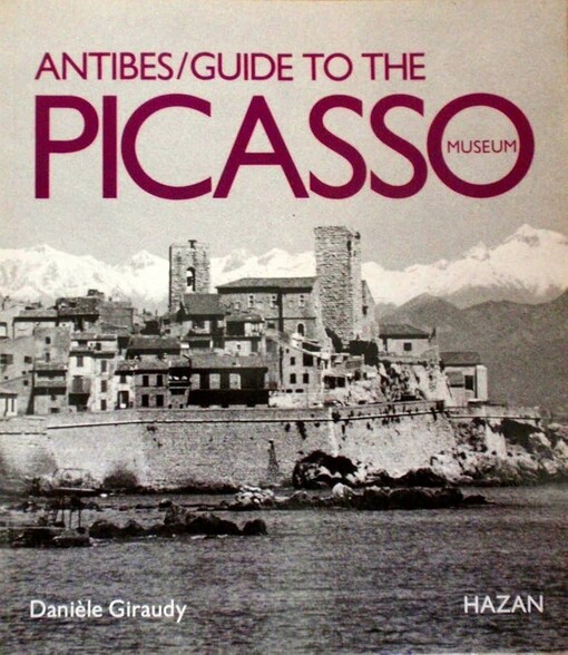 Le Musée Picasso d'Antibes