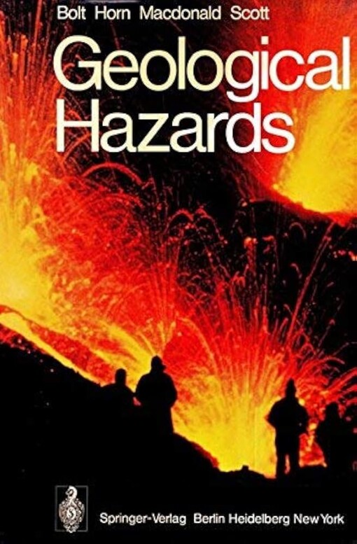 Geological hazards :earthquakes-tsunamis-volcanoes-avalanches-landslides-floods