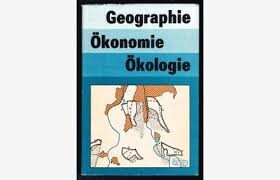 Geographie - Ökonomie - Ökologie :Wechselbeziehungen von Gesellschaft und Natur