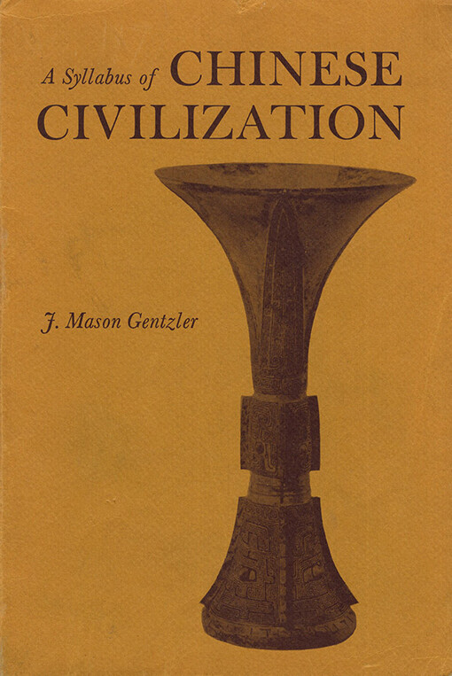 A syllabus of Chinese civilization