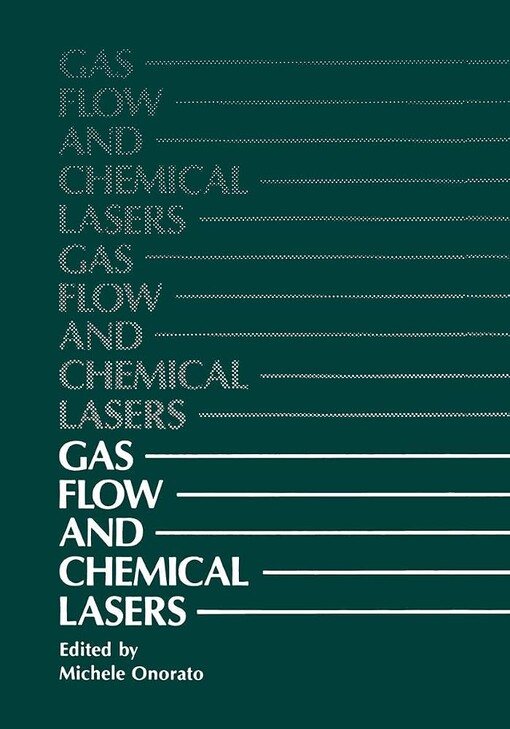 Gas Flow and Chemical Lasers :