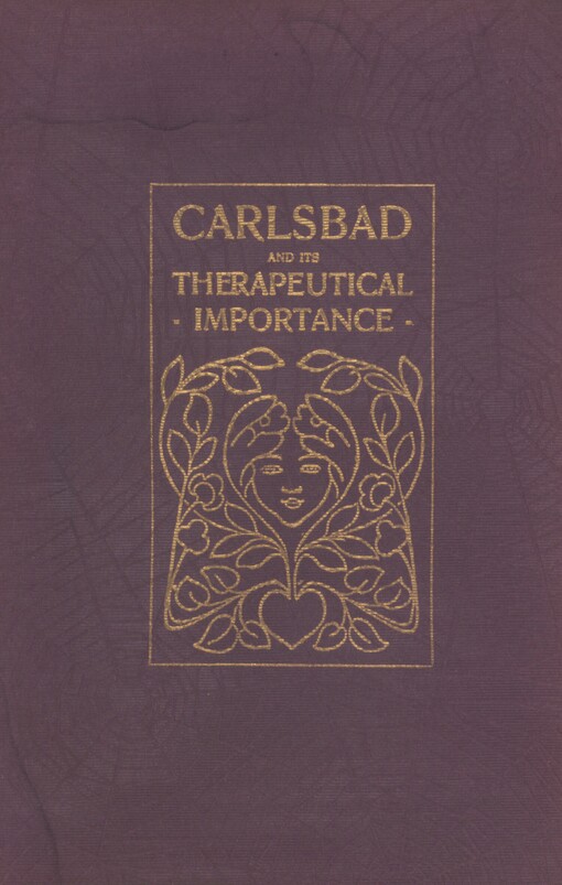 Carlsbad and its therapeutical importance: a handbook for the visitors of Carlsbad spa
