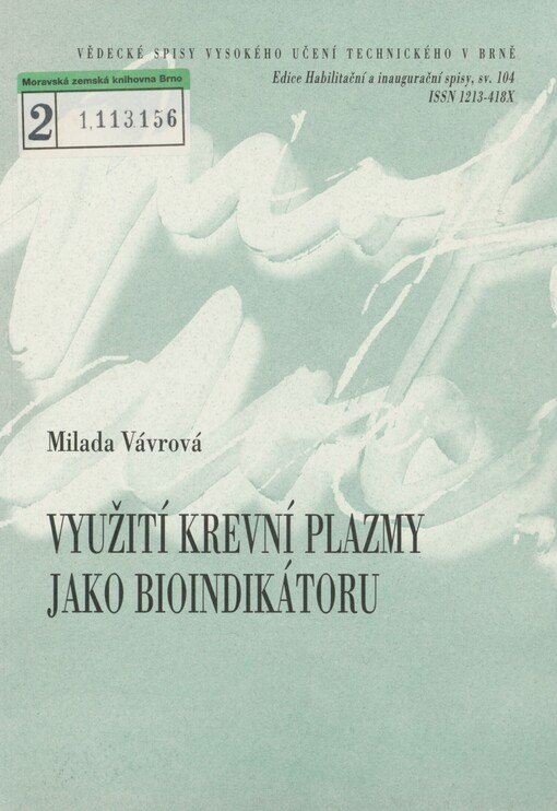 Využití krevní plazmy jako bioindokátoru: teze přednášky k profesorskému jmenovacímu řízení