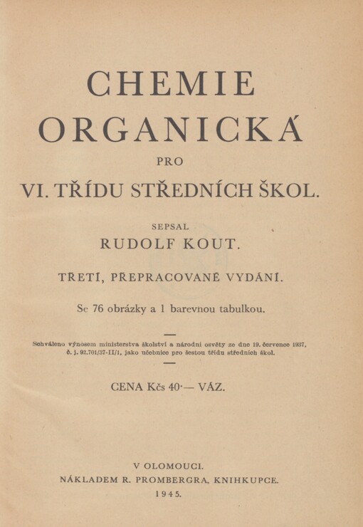 Chemie organická pro VI. třídu středních škol