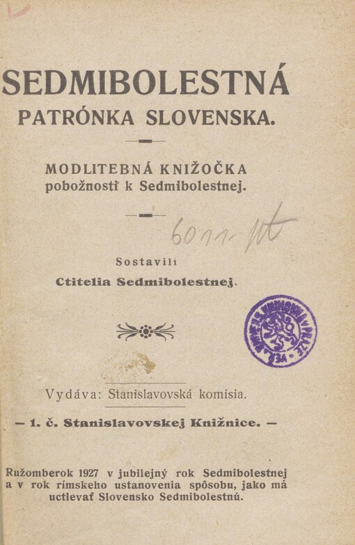 Sedmibolestná, patrónka Slovenska: Modlitebná knižočka pobožnosti k Sedmibolestnej