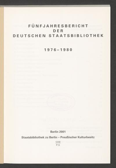 Fünfjahresbericht der Deutschen Staatsbiblothek 1981-1985