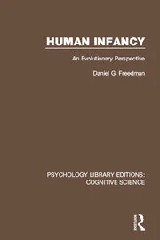 Human infancy :an evolutionary perspective