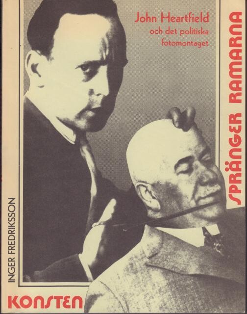 John Heartfield och det politiska Fotomontaget :en studie i John Heartfield fotomontage för AIZ