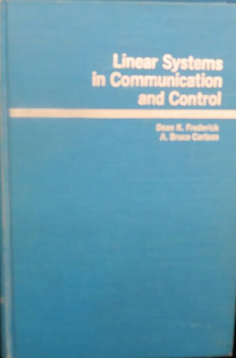 Linear systems in communication and control /