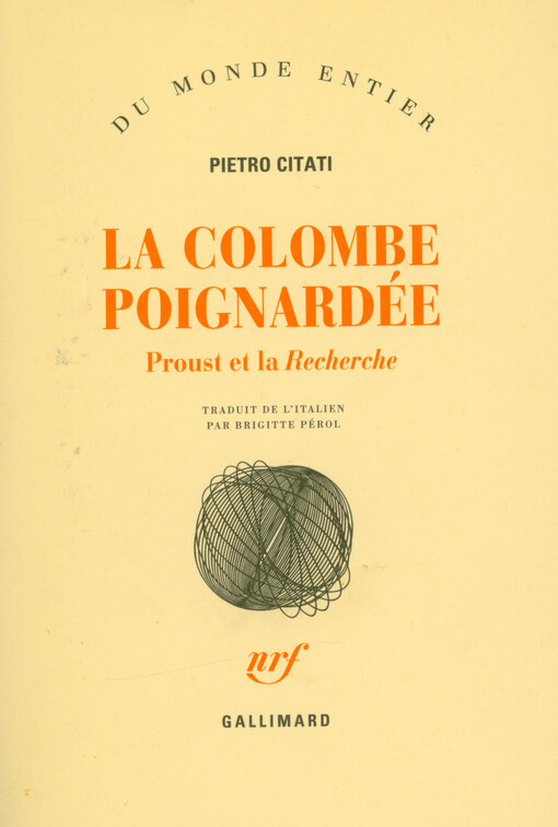 La colombe poignardée : Proust et la Recherche