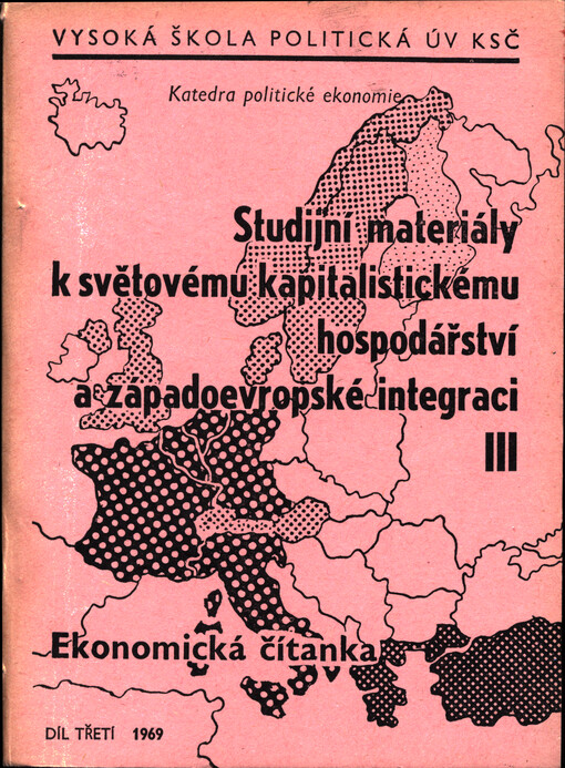 Ekonomická čítanka. Díl III, Nemarxističtí ekonomové o regionální hospodářské integraci : (Hartog - Myrdal - Meade)